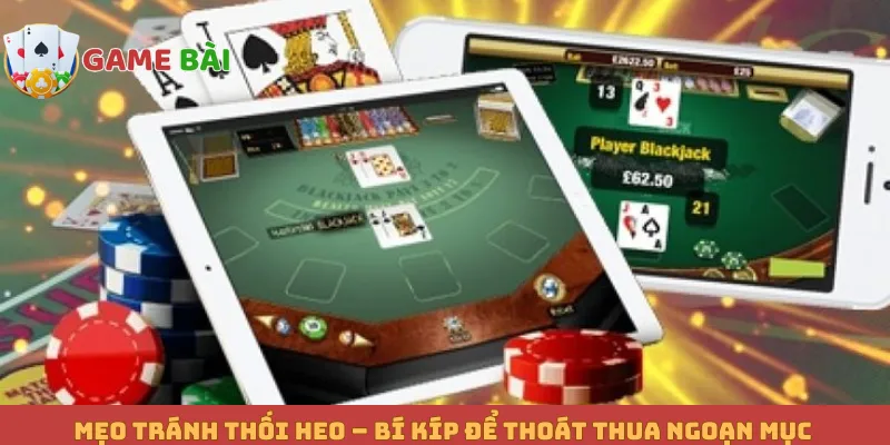 Mẹo Tránh Thối Heo – Bí Kíp Để Thoát Thua Ngoạn Mục