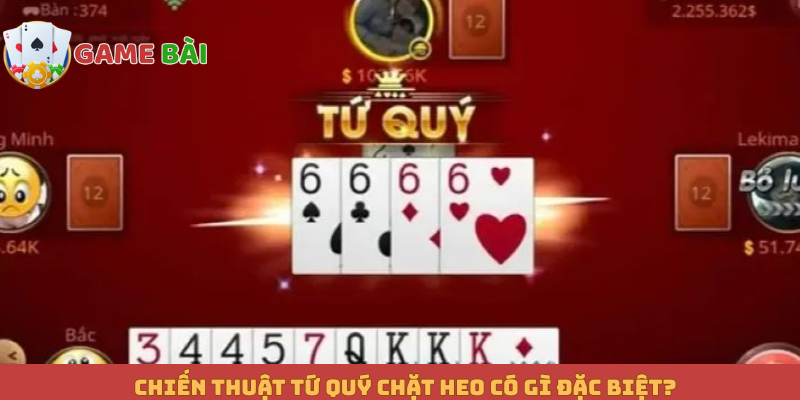 Chiến thuật Tứ quý chặt heo có gì đặc biệt?