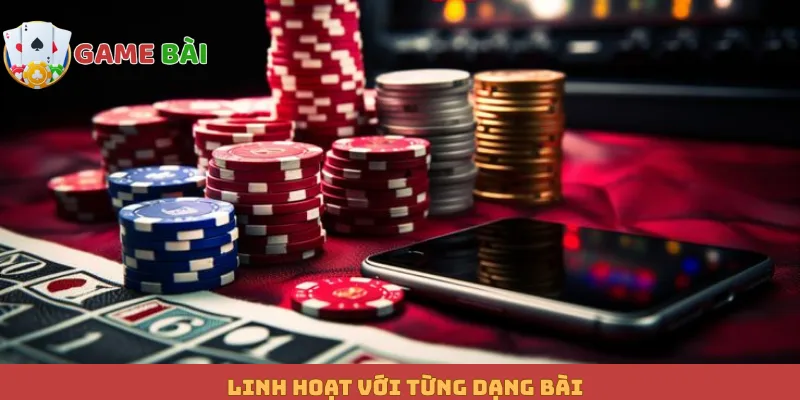 Linh hoạt với từng dạng bài