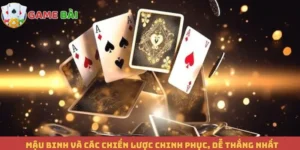 Mậu Binh Và Các Chiến Lược Chinh Phục, Dễ Thắng Nhất