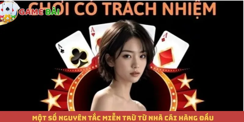 Một số nguyên tắc miễn trừ từ nhà cái hàng đầu