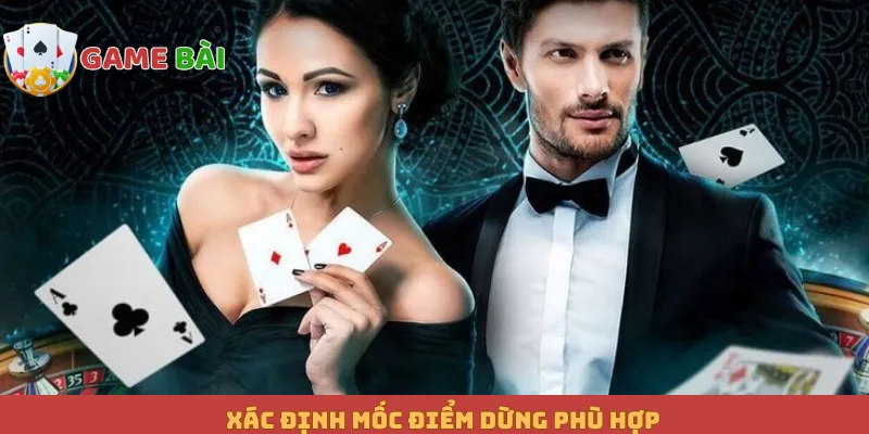 Xác định mốc điểm dừng phù hợp