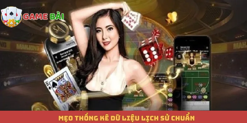 Mẹo thống kê dữ liệu lịch sử chuẩn