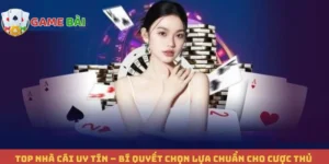 Top nhà cái uy tín – Bí Quyết Chọn Lựa Chuẩn Cho Cược Thủ